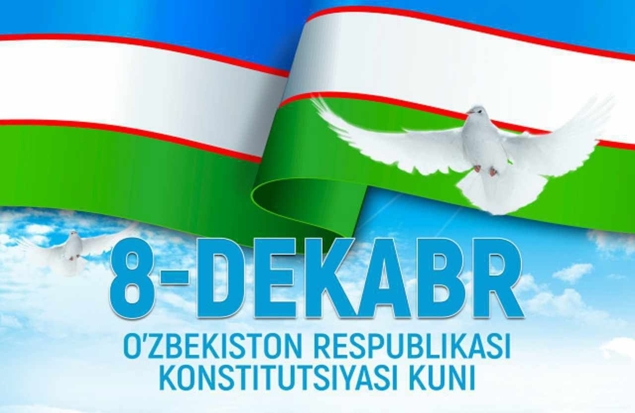 🇺🇿 8-dekabr - Oʻzbekiston Respublikasi Konstitutsiyasi qabul qilingan kun!