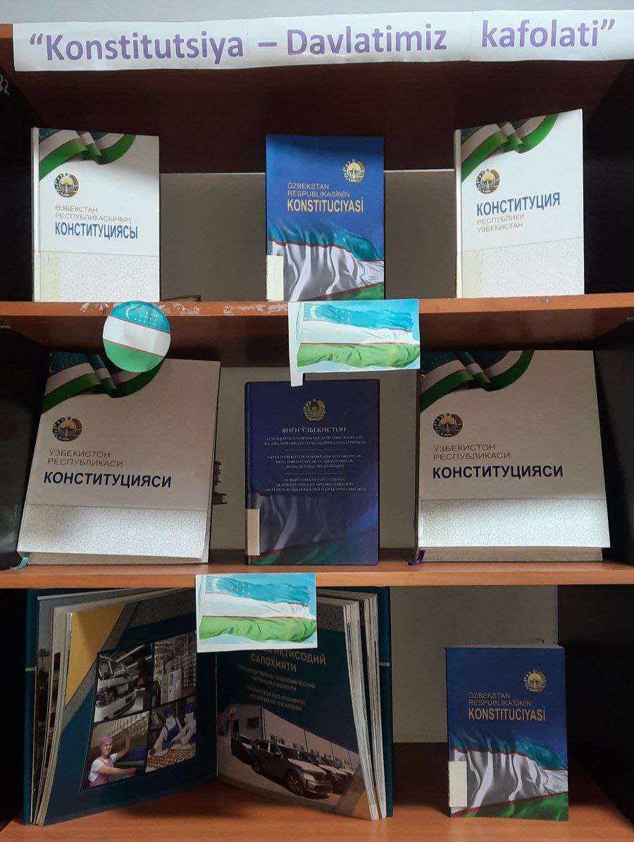 "Konstitutsiya-Davlatimiz kafolati" deb nomlangan ko'rgazma tashkil qilindi.