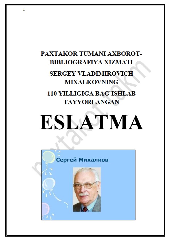 SERGEY VLADIMORIVICH MIXALKOVNING 110 YILLIGIGA BAG`ISHLAB TAYYORLANGAN ESLATMASI